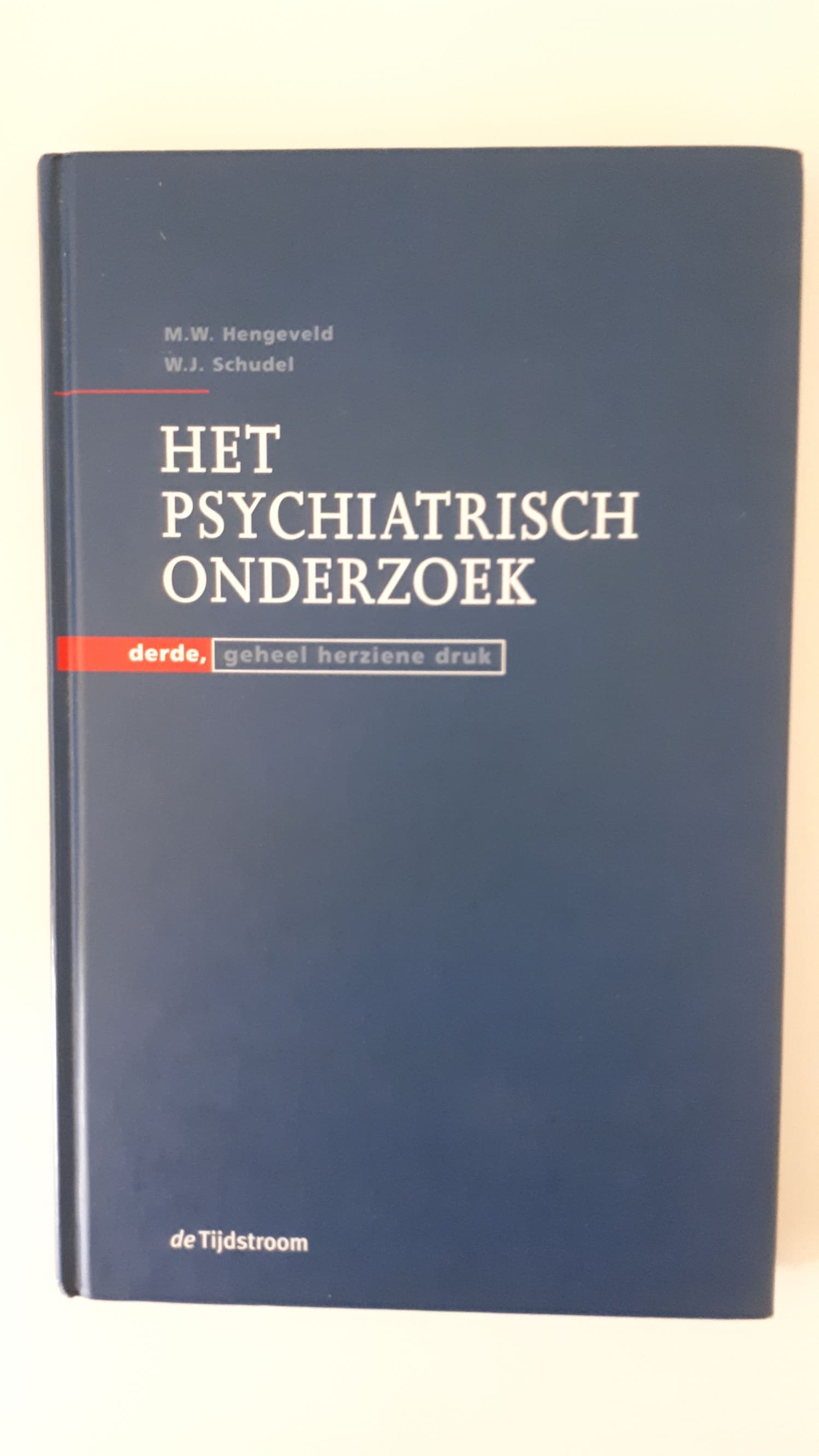 Boek - Het psychiatrisch onderzoek - M.W. Hengeveld, W.J. Schudel